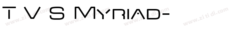 T V S Myriad字体转换